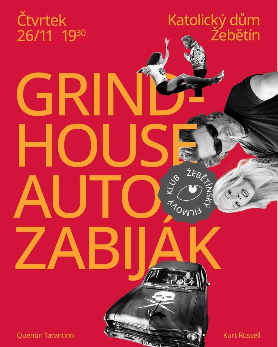 Plakát projekce Grindhouse: Auto zabiják (Quentin Tarantino, 2007), čtvrtek 26. listopadu 2026 od 19:30